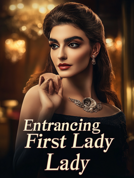 Entrancing First Lady