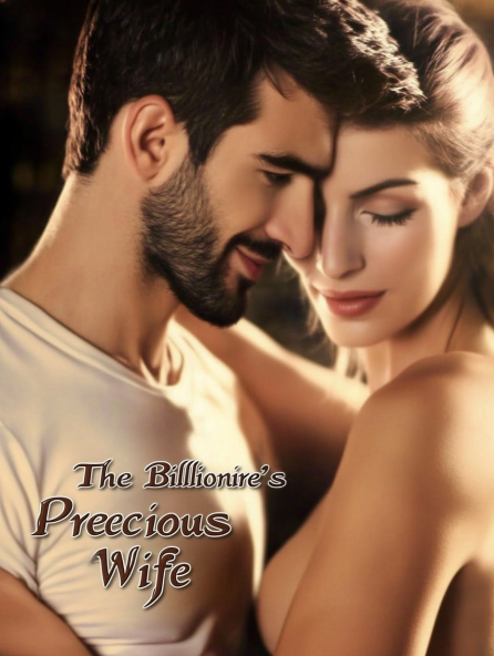 The Billionaire's Precious Wife