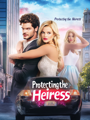 Protecting the Heiress